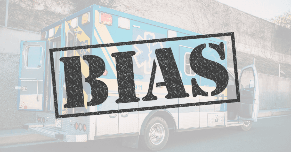 Cognitive Bias in EMS: How Your Brain Gets in the Way of a Good Call